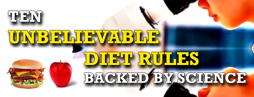 10 Unbelievable Diet Rules That Work